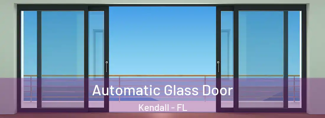Automatic Glass Door Kendall - FL