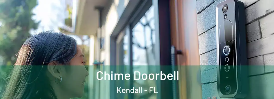  Chime Doorbell Kendall - FL