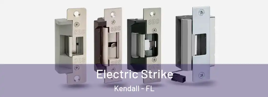  Electric Strike Kendall - FL