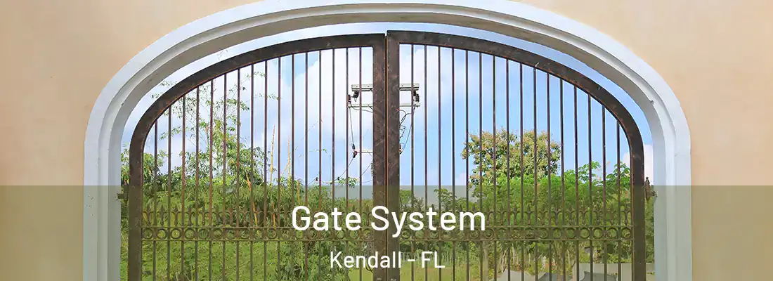  Gate System Kendall - FL