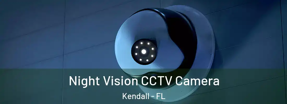  Night Vision CCTV Camera Kendall - FL