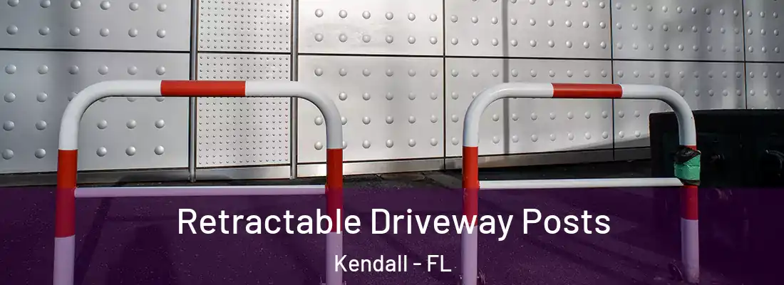  Retractable Driveway Posts Kendall - FL